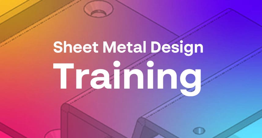 Sheet Metal Design Training